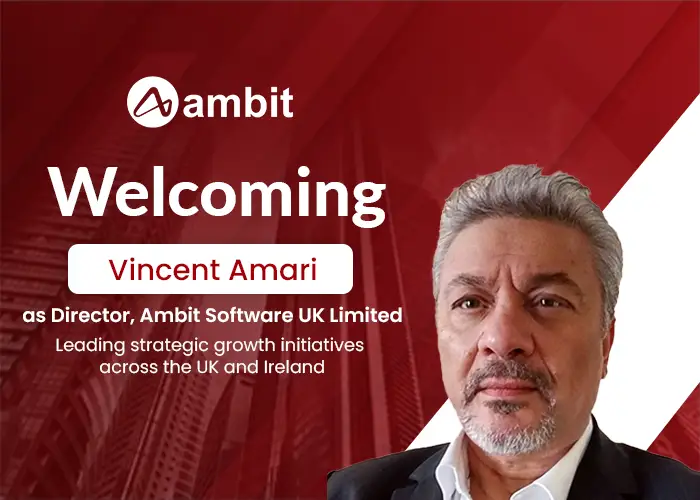 Ambit Software Announces Launch of UK Subsidiary and Appointment of Director – Vincent Amari
