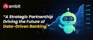 Finlytica Corporation and Ambit Software Announce Strategic Partnership to Revolutionize Data-Driven Banking